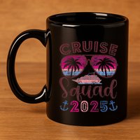 Cruise Squad 2025 Family Friends Vacation Matching Group 11oz C Handle Ceramic Mug