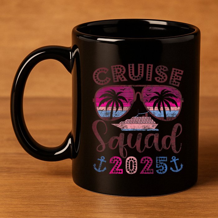 Cruise Squad 2025 Family Friends Vacation Matching Group 11oz C Handle Ceramic Mug