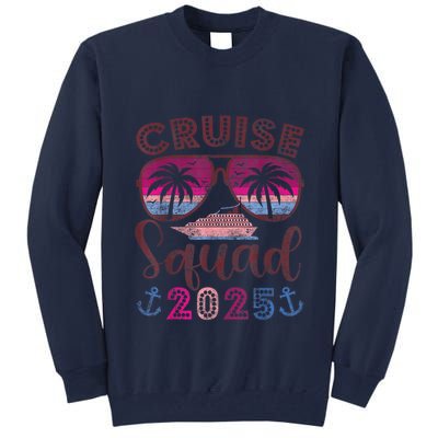 Cruise Squad 2025 Family Friends Vacation Matching Group Tall Sweatshirt