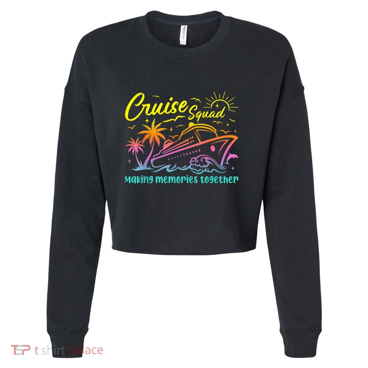 Cruise Squad 2025 Family Friends Vacation Matching Group Cropped Pullover Crew