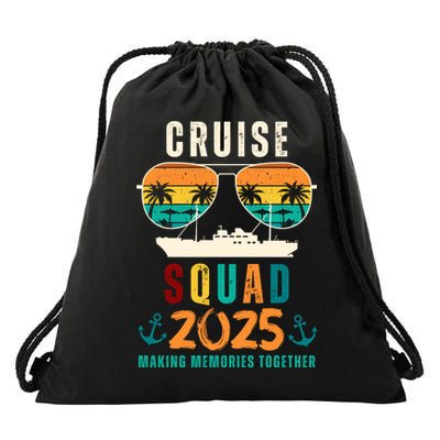 Cruise Squad 2025 Making Memories Together Family Vacation Drawstring Bag