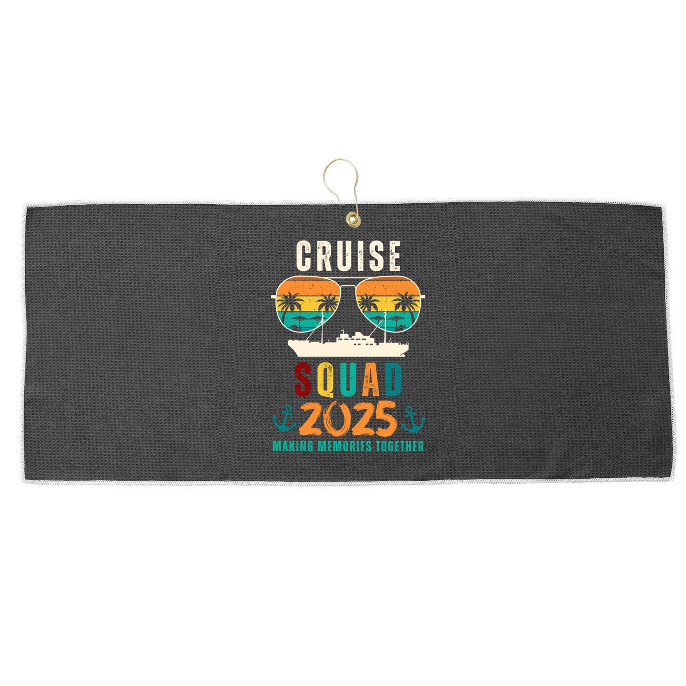 Cruise Squad 2025 Making Memories Together Family Vacation Large Microfiber Waffle Golf Towel