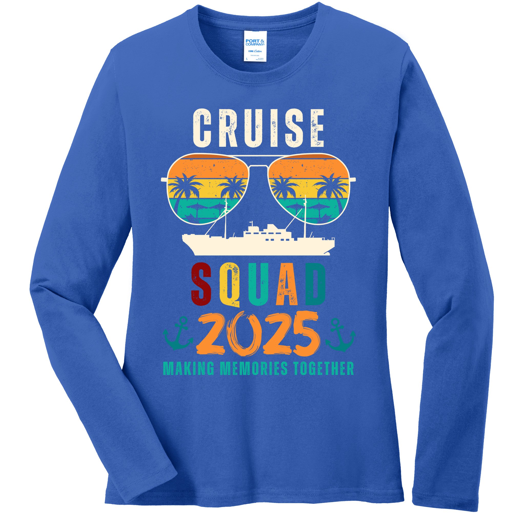 Cruise Squad 2025 Making Memories Together Family Vacation Ladies Long Sleeve Shirt