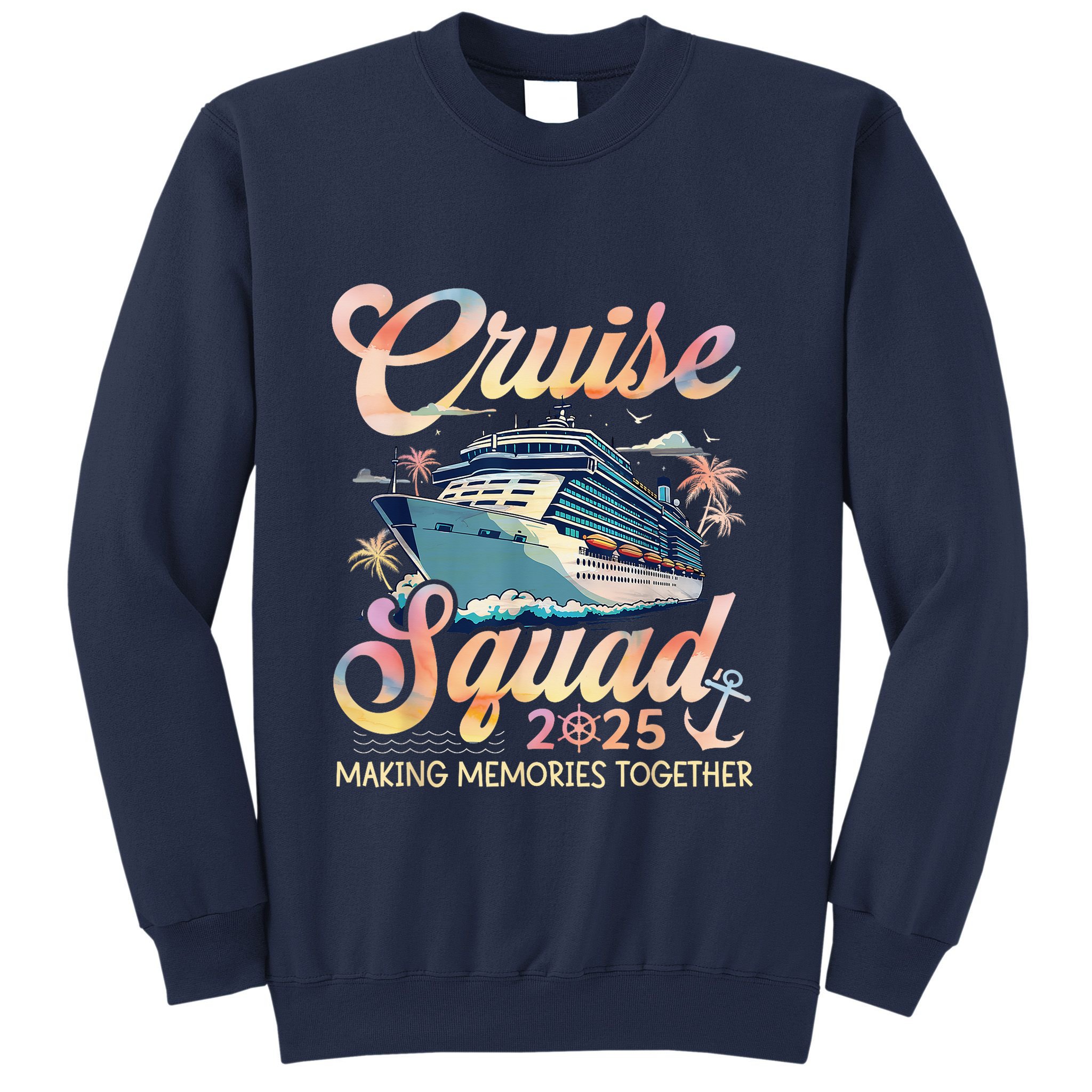 Cruise Squad 2025 Family Group Matching Summer Vacation Sweatshirt