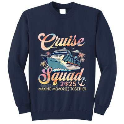 Cruise Squad 2025 Family Group Matching Summer Vacation Tall Sweatshirt