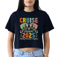 Cruise Squad 2025 Family Group Matching Summer Vacation Women's Crop Top Tee
