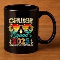 Cruise Squad 2025 Family Group Matching Summer Vacation 11oz C Handle Ceramic Mug