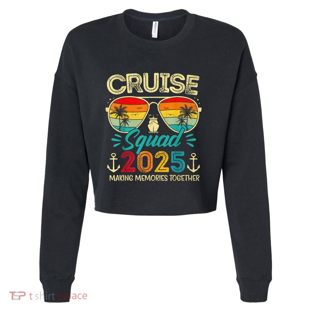 Cruise Squad 2025 Family Group Matching Summer Vacation Cropped Pullover Crew