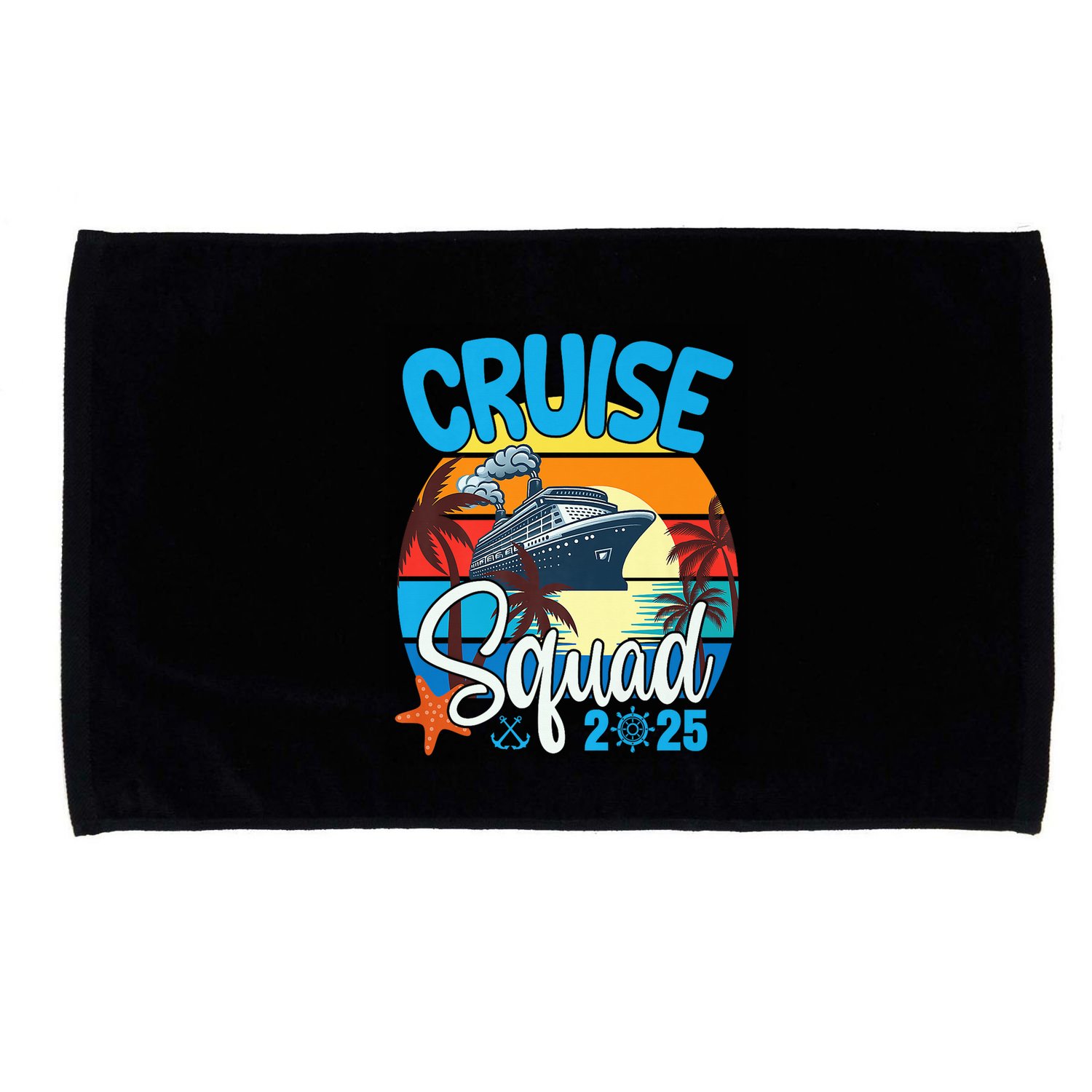Cruise Squad 2025 Family Vacation Cruise Trip Group Summer Microfiber Hand Towel