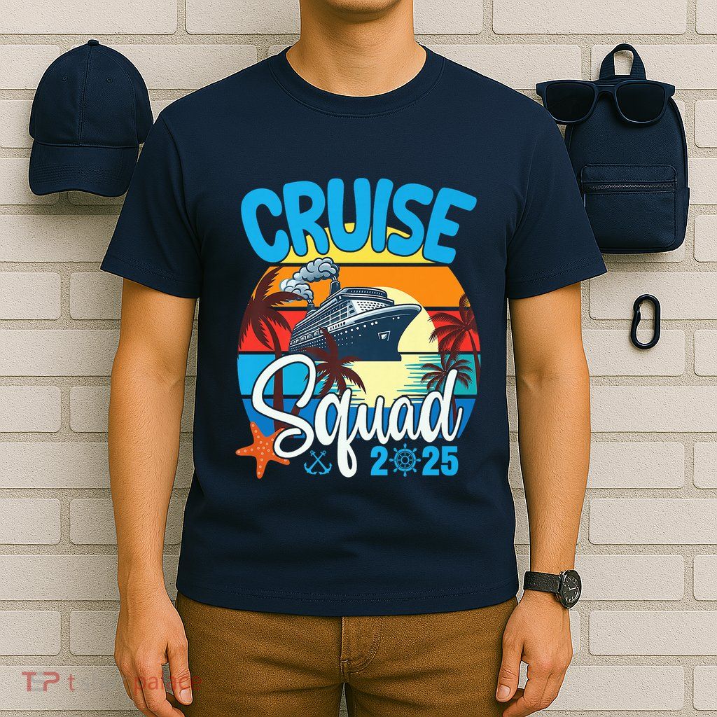 Cruise Squad 2025 Family Vacation Cruise Trip Group Summer T-Shirt