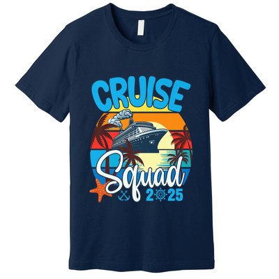 Cruise Squad 2025 Family Vacation Cruise Trip Group Summer Premium T-Shirt