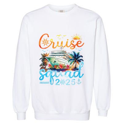 Cruise Squad 2025 Family Vacation Trip Group Matching Cruise Garment-Dyed Sweatshirt