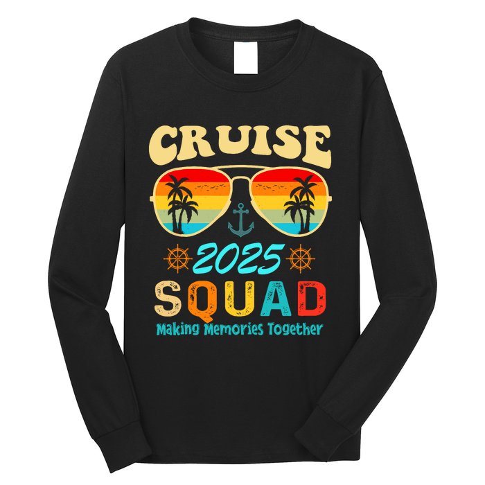 Cruise Squad 2025 Family Friends Vacation Cruising Ship Trip Long Sleeve Shirt