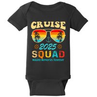 Cruise Squad 2025 Family Friends Vacation Cruising Ship Trip Baby Bodysuit