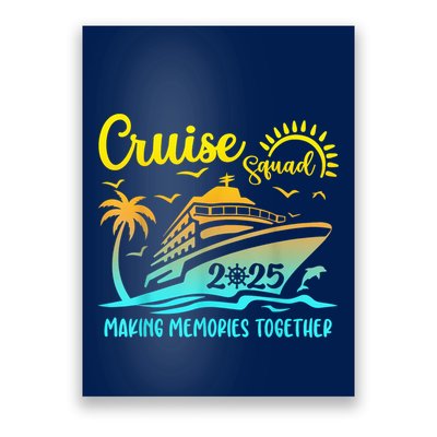 Cruise Squad 2025 Making Memories Together Matching Group Poster