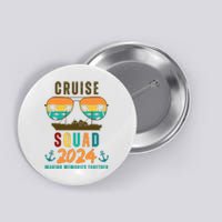 Cruise Squad 2024 Making Memories Together Family Vacation Button