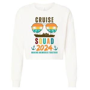 Cruise Squad 2024 Making Memories Together Family Vacation Cropped Pullover Crew