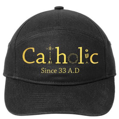 Catholic Since 33 AD Crucifix Jesus Eucharist Christianity Gift 7-Panel Snapback Hat