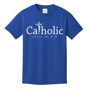 Catholic Since 33 Ad Crucifix Jesus Eucharist Christianity Gift Kids T-Shirt