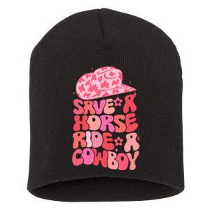 Cowgirl Save A Horse Ride A Cowboy Rodeo Western Country Short Acrylic Beanie