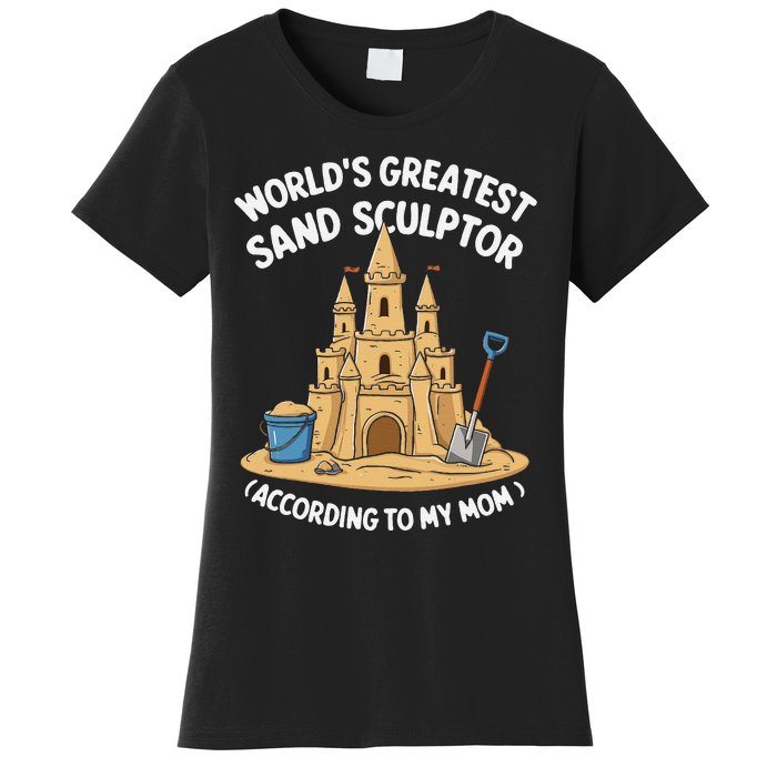 Creative Sandcastle Art Sculpture Beach Fun Sculpting Women's T-Shirt