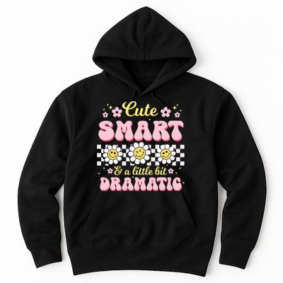 Cute Smart And A Little Bit Dramatic Retro  Hoodie
