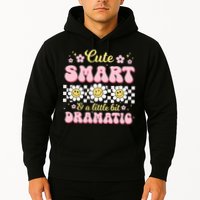 Cute Smart And A Little Bit Dramatic Retro  Hoodie