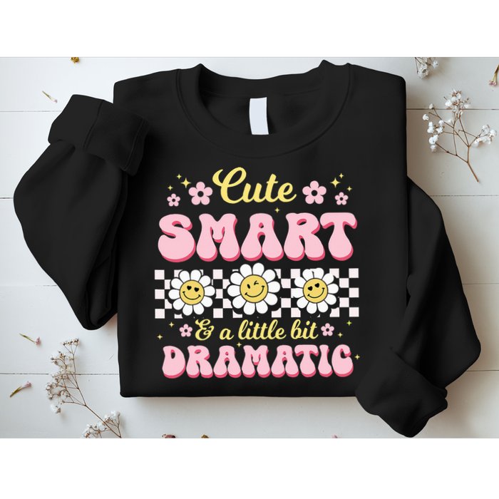 Cute Smart And A Little Bit Dramatic Retro  Sweatshirt