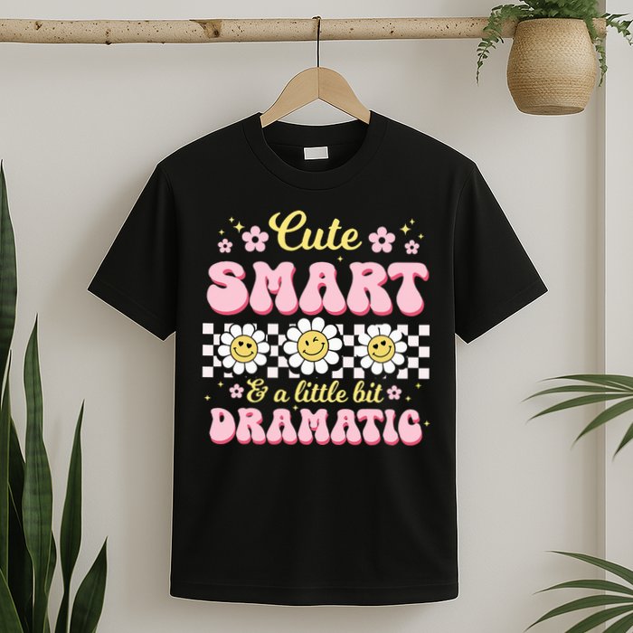 Cute Smart And A Little Bit Dramatic Retro  T-Shirt