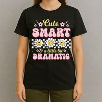 Cute Smart And A Little Bit Dramatic Retro  T-Shirt