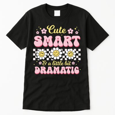 Cute Smart And A Little Bit Dramatic Retro  Tall T-Shirt
