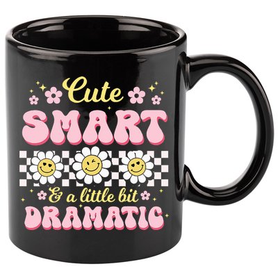 Cute Smart And A Little Bit Dramatic Retro  11oz C Handle Ceramic Mug