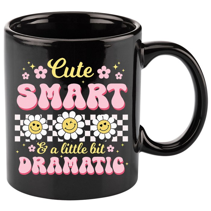 Cute Smart And A Little Bit Dramatic Retro  11oz C Handle Ceramic Mug