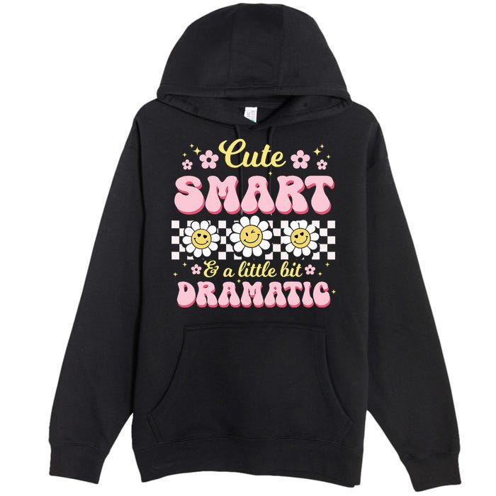 Cute Smart And A Little Bit Dramatic Retro  Premium Pullover Hoodie