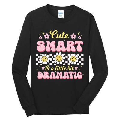 Cute Smart And A Little Bit Dramatic Retro  Tall Long Sleeve T-Shirt
