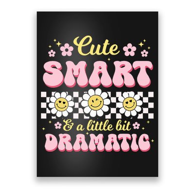 Cute Smart And A Little Bit Dramatic Retro  Poster