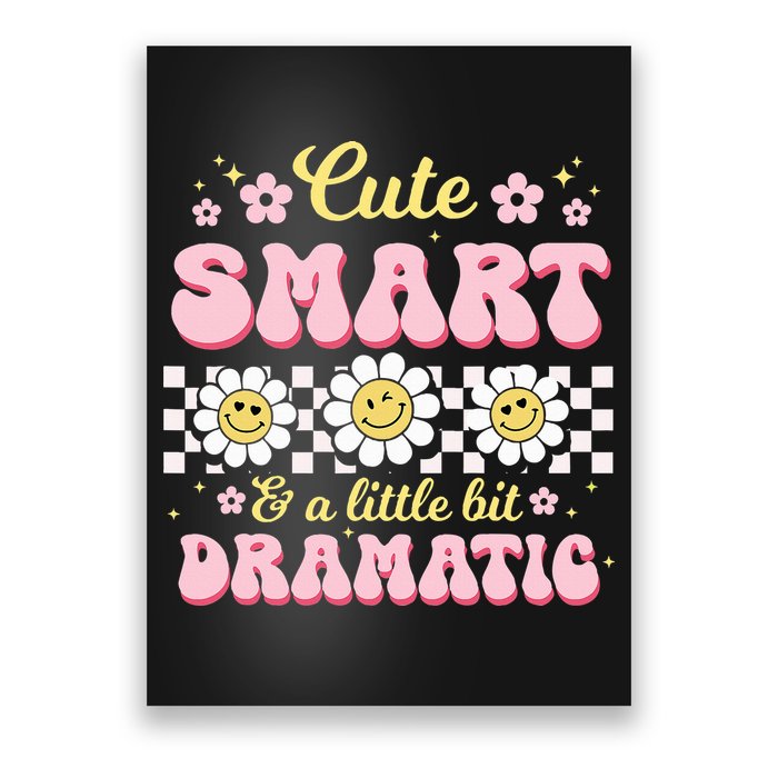 Cute Smart And A Little Bit Dramatic Retro  Poster