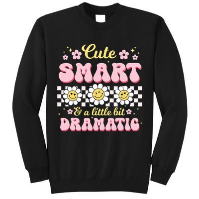 Cute Smart And A Little Bit Dramatic Retro  Tall Sweatshirt