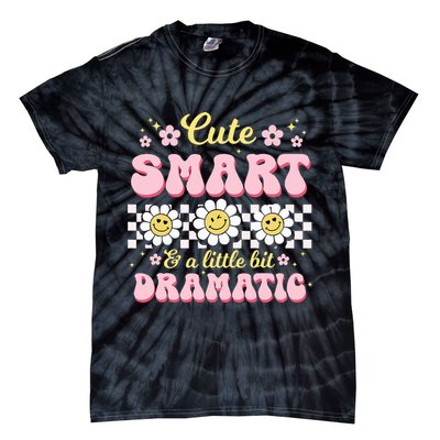 Cute Smart And A Little Bit Dramatic Retro  Tie-Dye T-Shirt