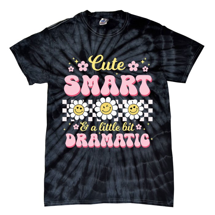 Cute Smart And A Little Bit Dramatic Retro  Tie-Dye T-Shirt