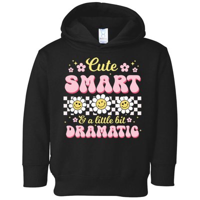 Cute Smart And A Little Bit Dramatic Retro  Toddler Hoodie