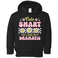 Cute Smart And A Little Bit Dramatic Retro  Toddler Hoodie