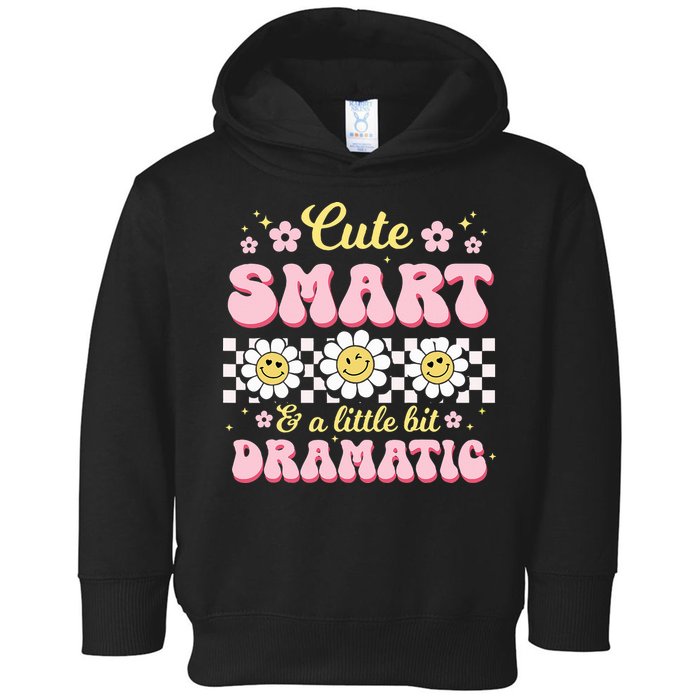 Cute Smart And A Little Bit Dramatic Retro  Toddler Hoodie