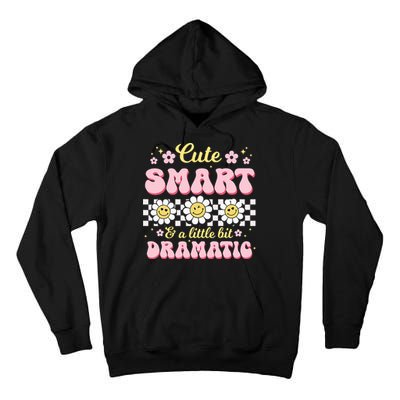 Cute Smart And A Little Bit Dramatic Retro  Tall Hoodie