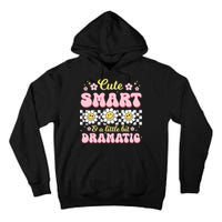 Cute Smart And A Little Bit Dramatic Retro  Tall Hoodie