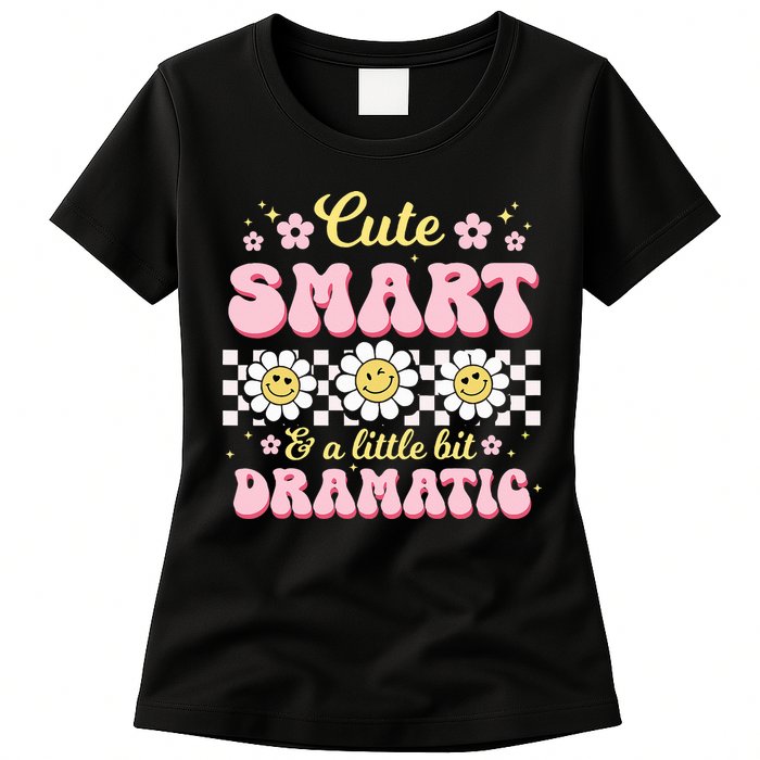 Cute Smart And A Little Bit Dramatic Retro  Womens T-Shirt