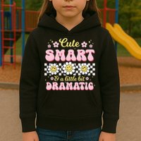 Cute Smart And A Little Bit Dramatic Retro  Kids Hoodie