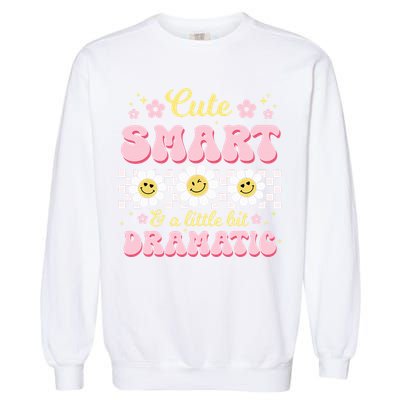 Cute Smart And A Little Bit Dramatic Retro  Garment-Dyed Sweatshirt