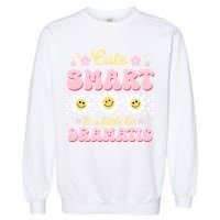 Cute Smart And A Little Bit Dramatic Retro  Garment-Dyed Sweatshirt