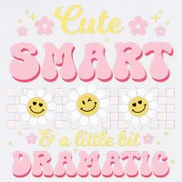 Cute Smart And A Little Bit Dramatic Retro  Garment-Dyed Sweatshirt